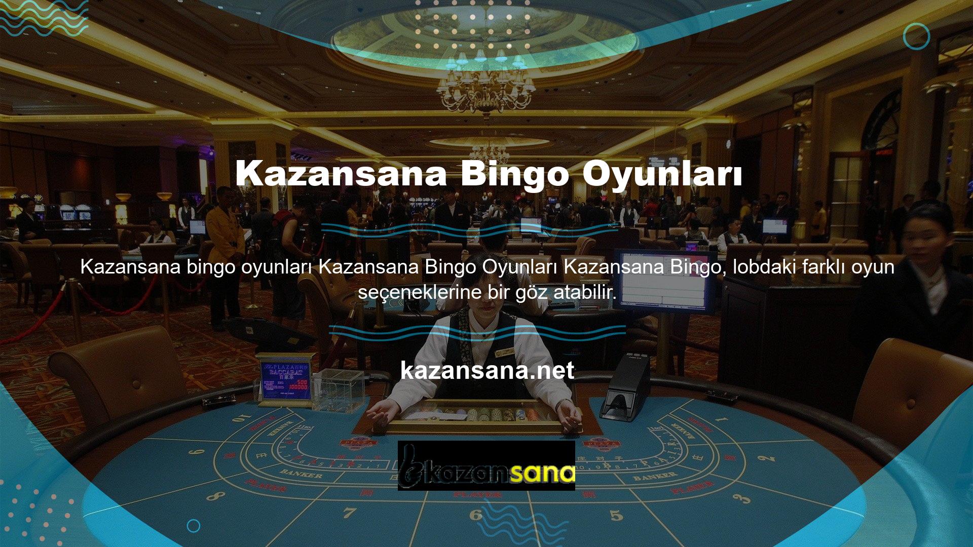 Müşteriler canlı bir bingo oyunu oynadıklarında en çok kazanırlar
